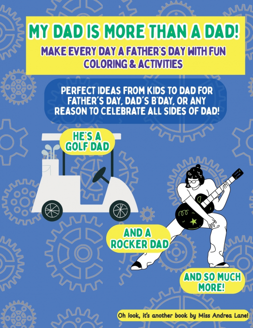 My Dad Is More Than A Dad