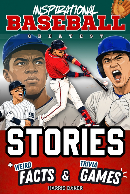 Inspirational Baseball GOATs Stories, Weird Facts, and Trivia Games