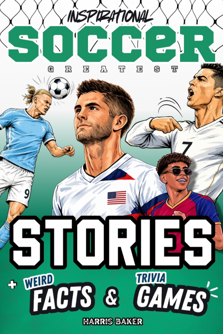 Inspirational Soccer GOATs Stories, Weird Facts & Trivia Games