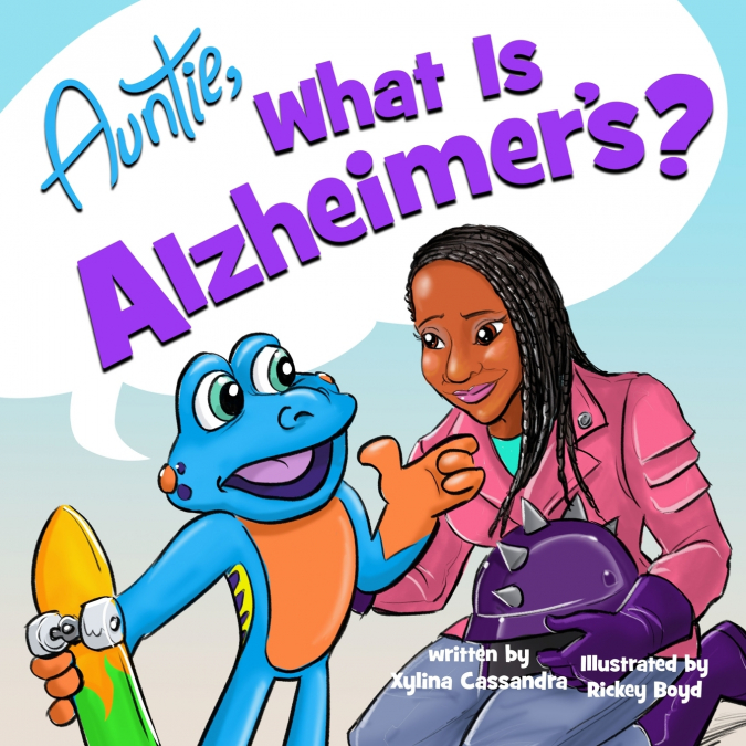 Auntie, what is Alzheimer’s?