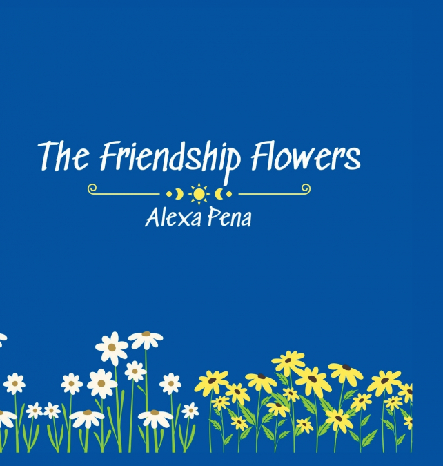The Friendship Flowers