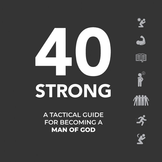 40 STRONG