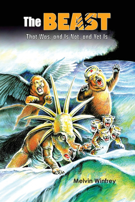 The Beast That Was, and Is Not, and Yet Is