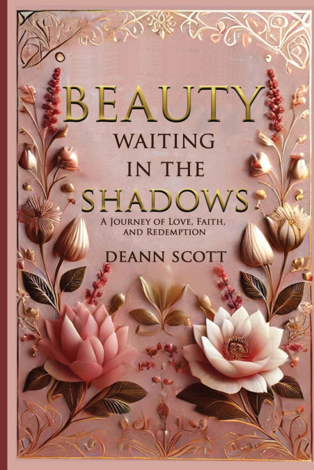 Beauty Waiting in the Shadows