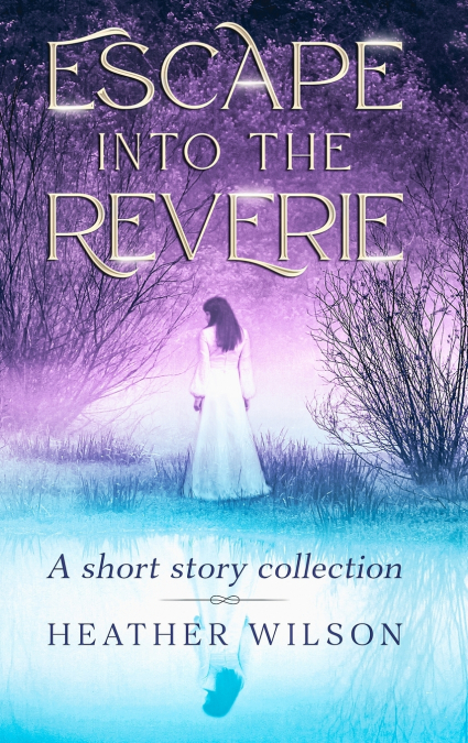 Escape into the Reverie