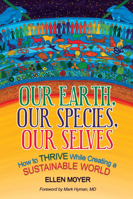 Our Earth, Our Species, Our Selves