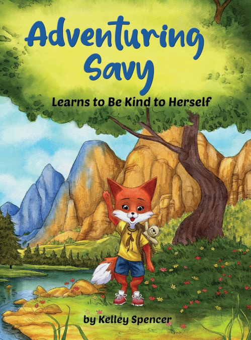 Adventuring Savy Learns to Be Kind to Herself