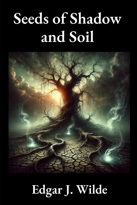 Seeds of Shadow and Soil