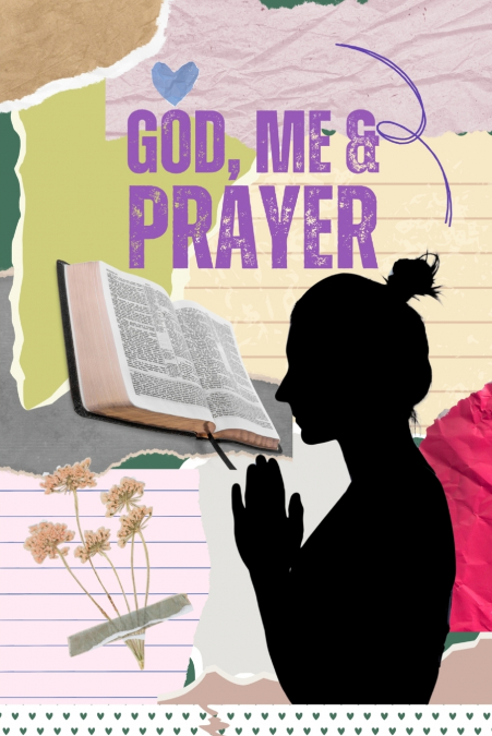 God, Me & Prayer