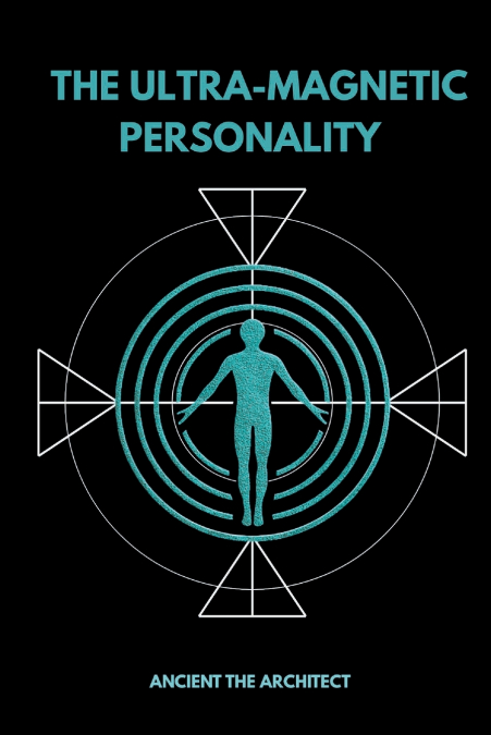 The Ultra-Magnetic Personality