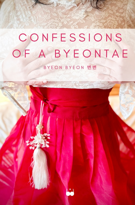 Confessions of a Byeontae