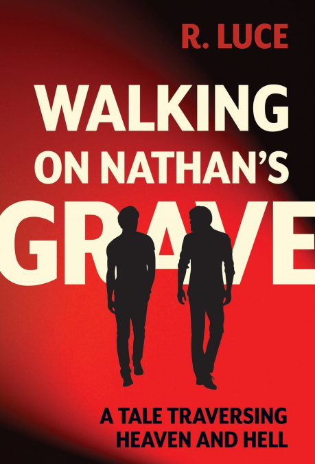 Walking on Nathan’s Grave