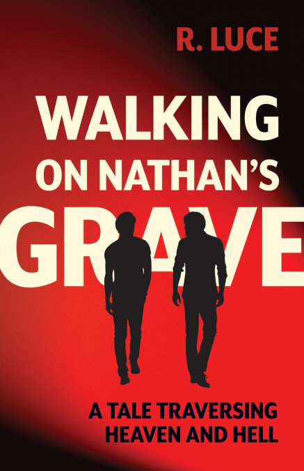 Walking on Nathan’s Grave
