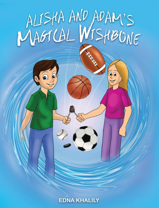 Alisha and Adam’s Magical Wishbone