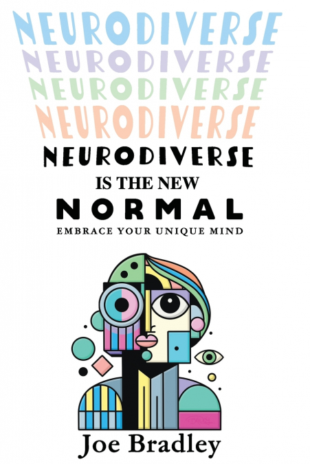 Neurodiverse Is The New Normal
