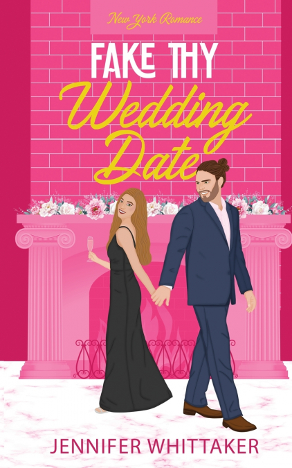 Fake Thy Wedding Date