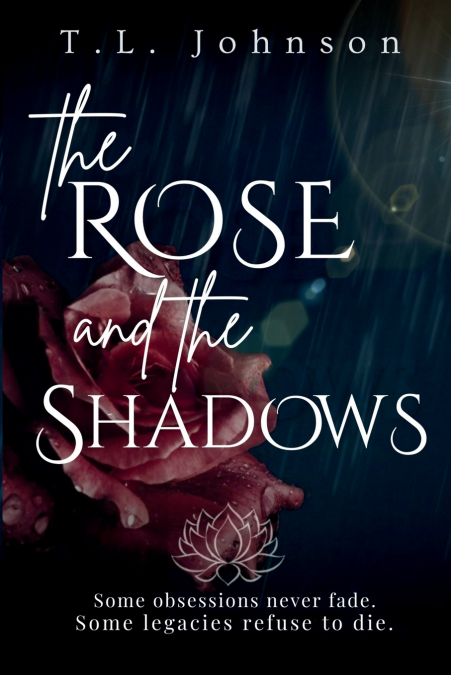 The Rose and the Shadows