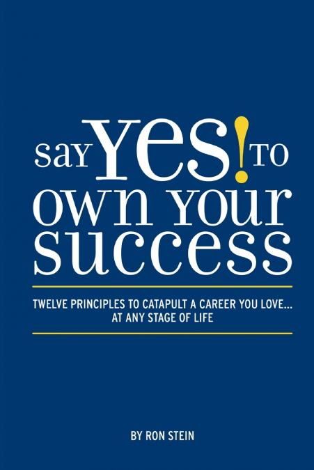 Say Yes to Own Your Success
