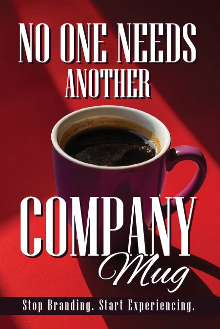 No One Needs Another Company Mug