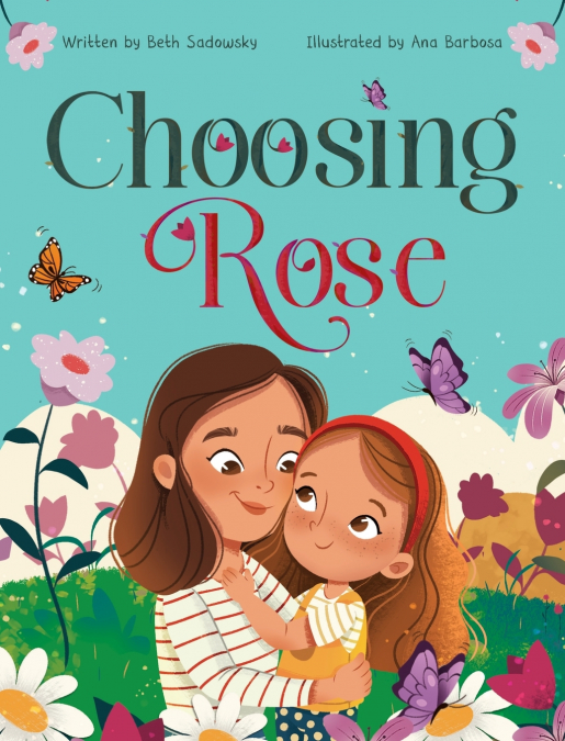 Choosing Rose