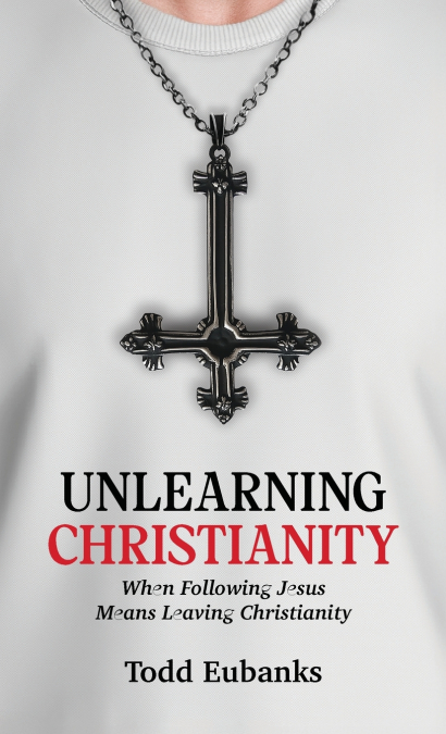 Unlearning Christianity