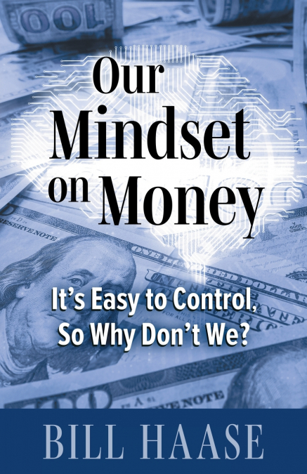 Our Mindset on Money