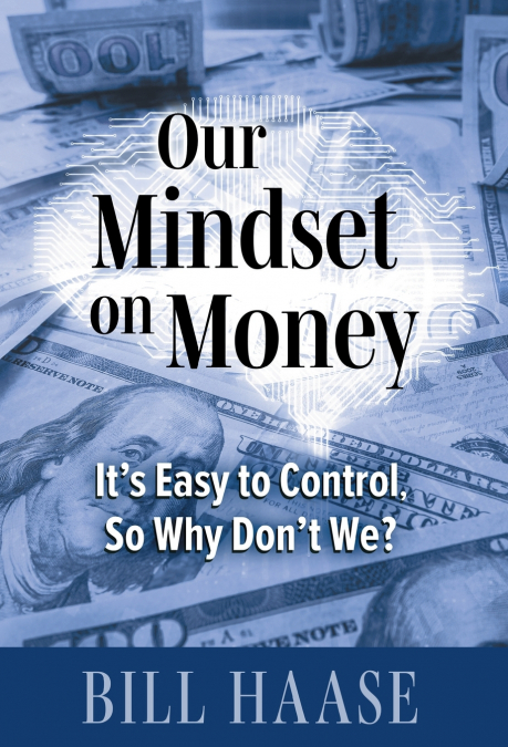 Our Mindset on Money