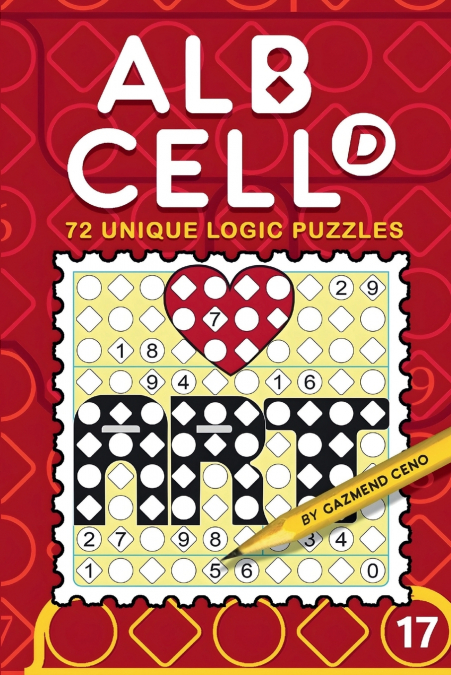 72 Unique Logic Puzzles (Albcell.d Book 17)