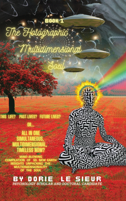 The Holographic Multidimensional Soul