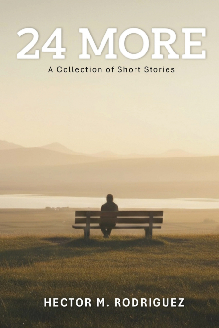 24 More - A Collection of Short Stories