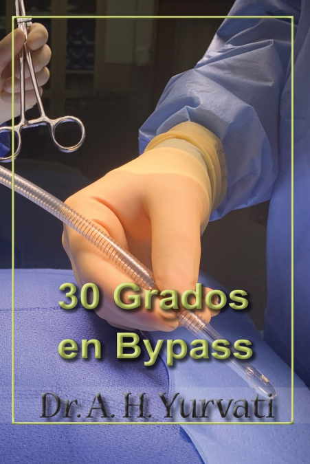 30 Grados en Bypass