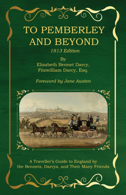 To Pemberley and Beyond
