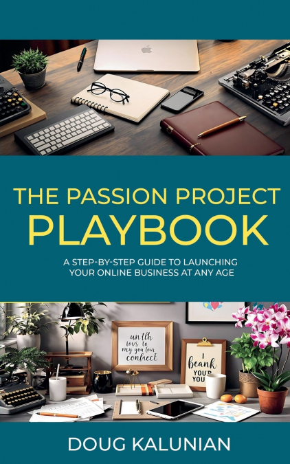 The Passion Project Playbook