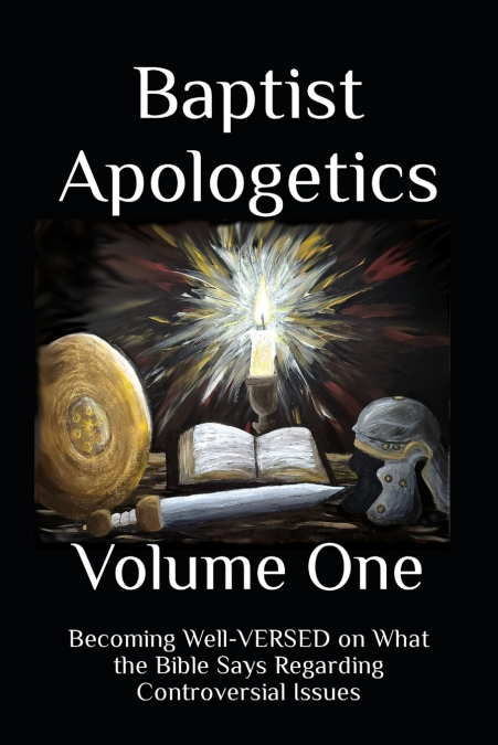 Baptist Apologetics