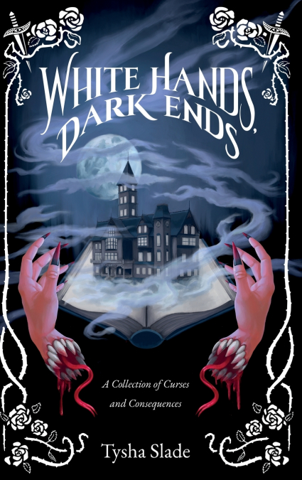 White Hands, Dark Ends