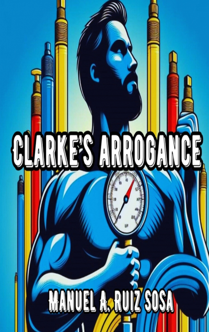 Clarke’s Arrogance