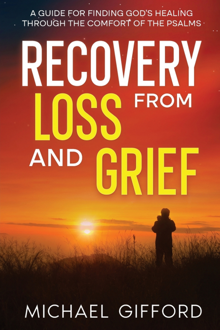 Recovery from Loss and Grief