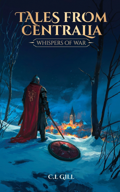 Tales from Centralia Whispers of War