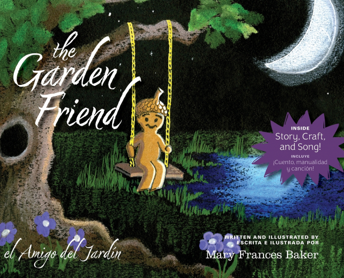 The Garden Friend / el Amigo del Jardin