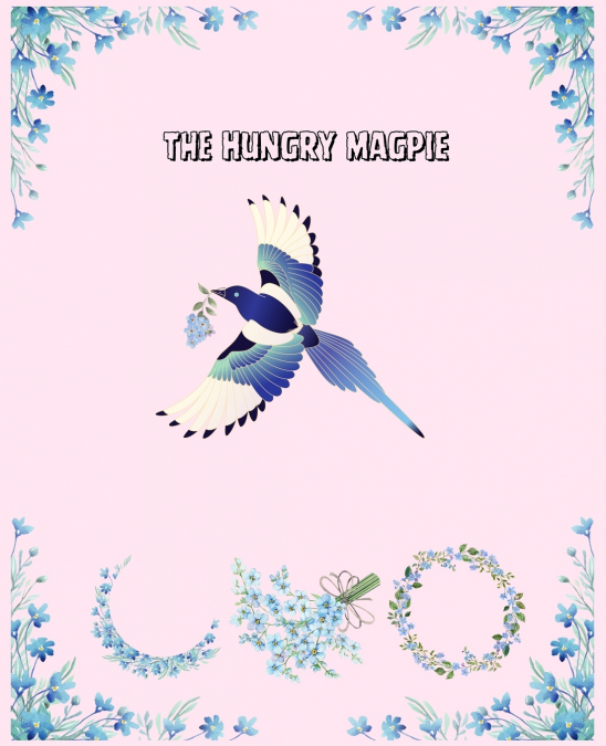 The Hungry Magpie