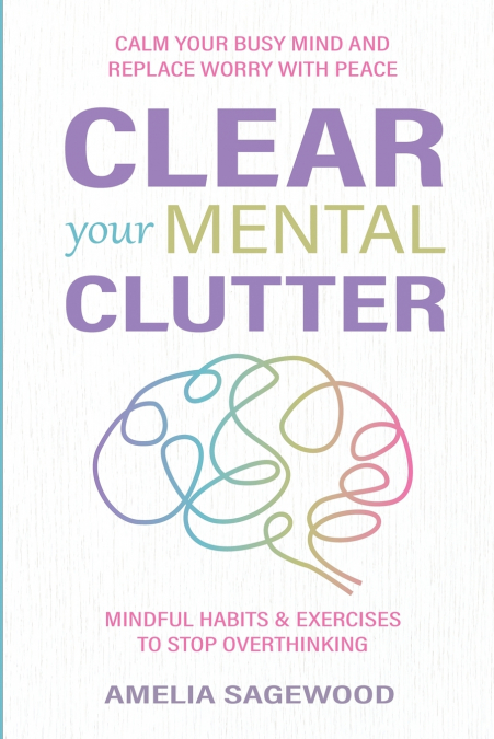 Clear Your Mental Clutter