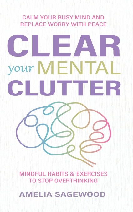 Clear Your Mental Clutter