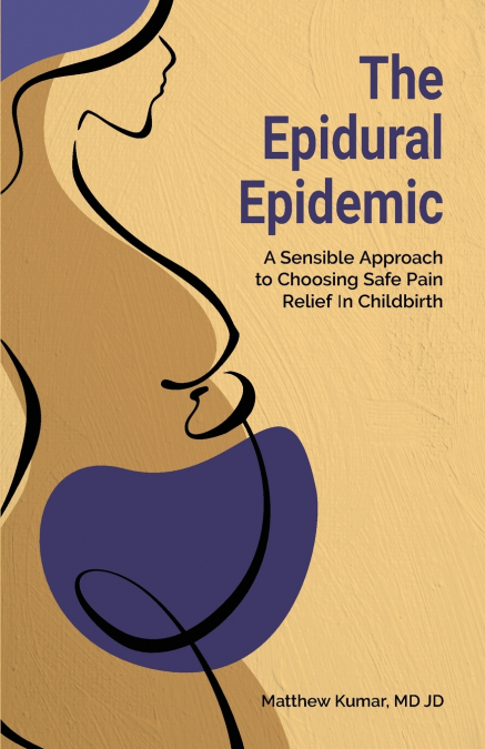 The Epidural Epidemic