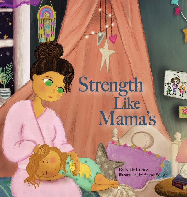 Strength Like Mama’s