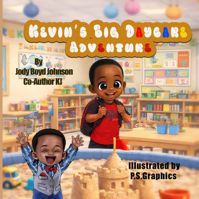 Kevin’s Big Daycare Adventure