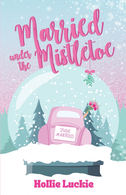 Married Under the Mistletoe