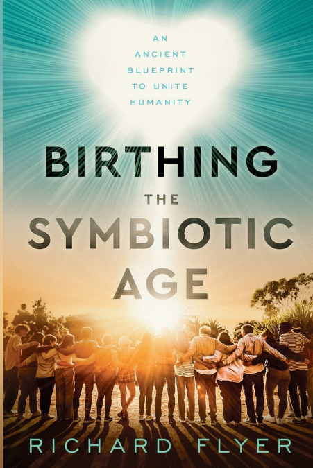 Birthing the Symbiotic Age