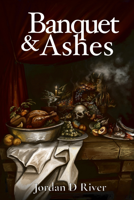 Banquet & Ashes