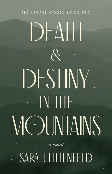 Death & Destiny in the Mountains