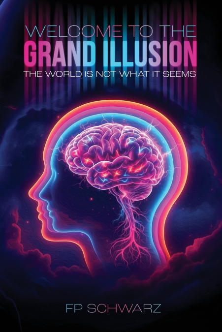 Welcome To The Grand Illusion